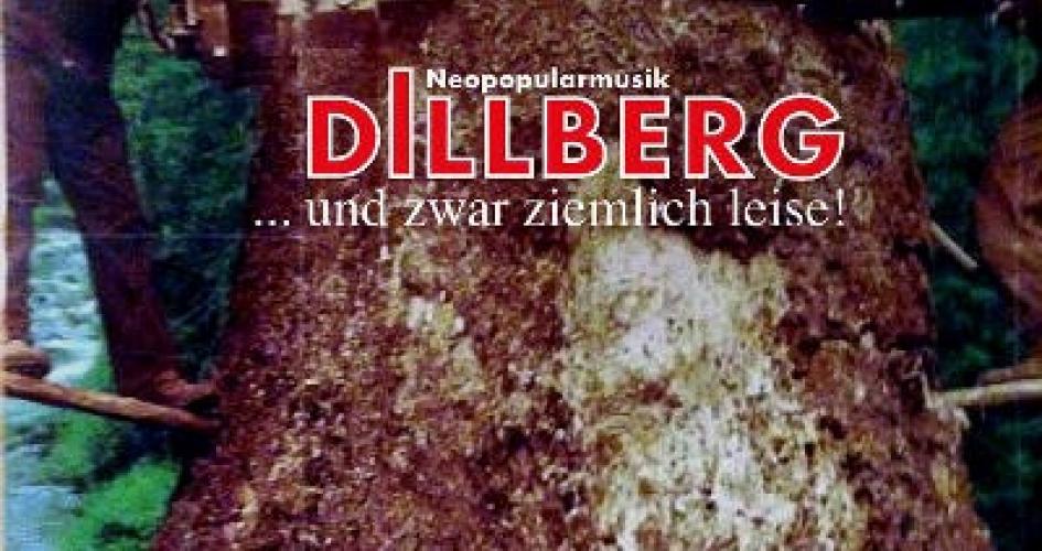 DILLBERG - Die "...UND ZWAR ZIEMLICH LEISE"-TOUR 2015